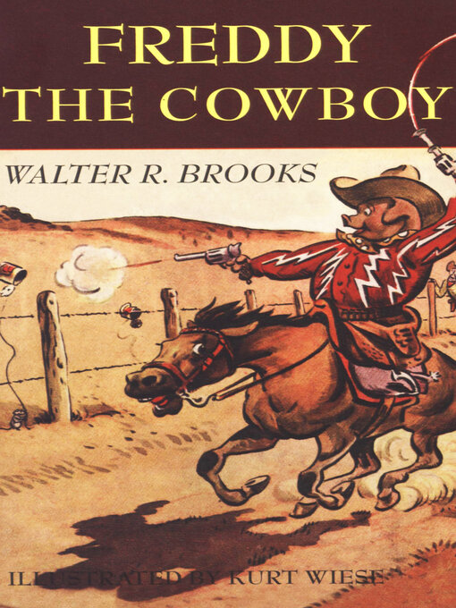 Title details for Freddy the Cowboy by Walter R. Brooks - Available